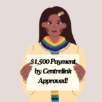 $1,500 Payment by Centrelink Approved!