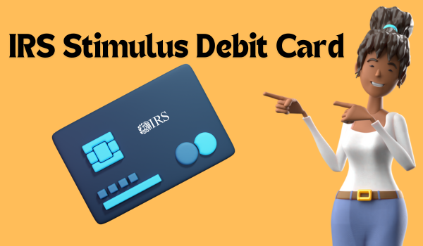 IRS Stimulus Debit Card